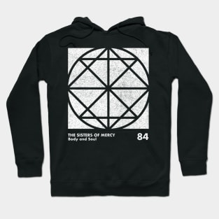 Sisters Of Mercy / Body & Soul / Minimal Graphic Design Tribute Hoodie